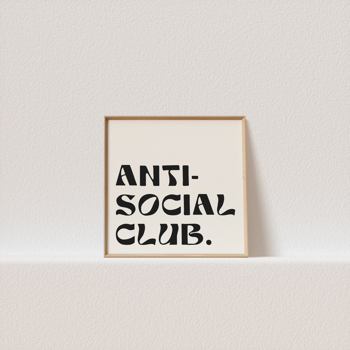 Anti Social Club Bold Retro Typography Introvert Quote Poster