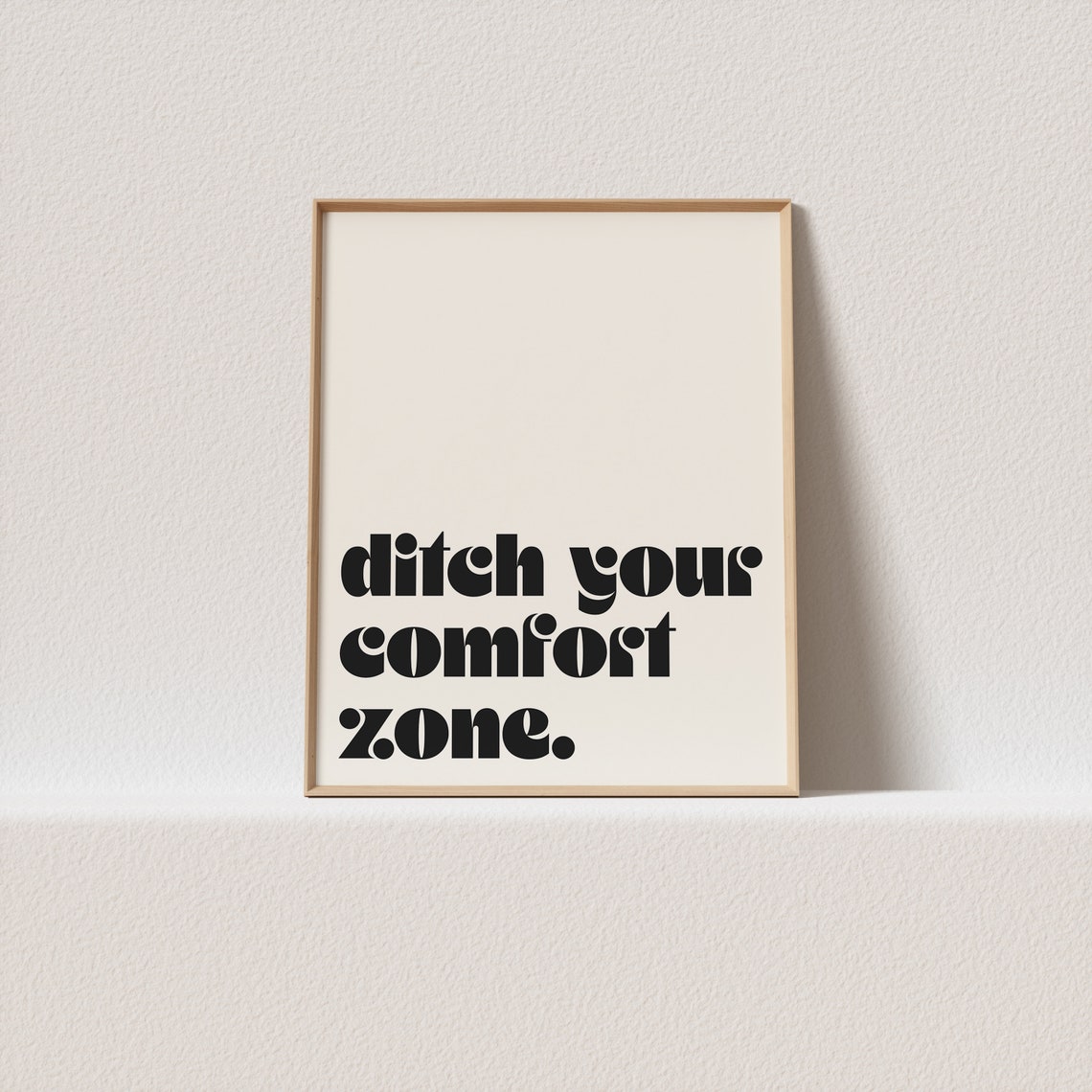 Ditch Your Comfort Zone Retro Typography Poster Cream Bold Black Art