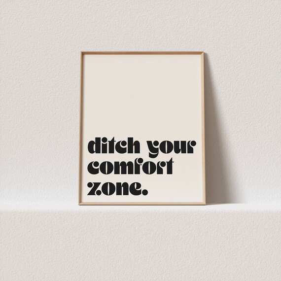 Retro Poster Ditch Your Comfort Zone Retro Typography A Must Have For Your Gallery Wall Only A Click Away To Be Yours Forever