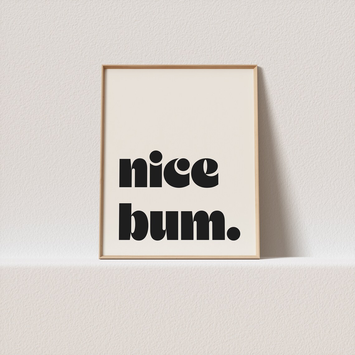 Nice Bum Mid-Century Typography Art Print