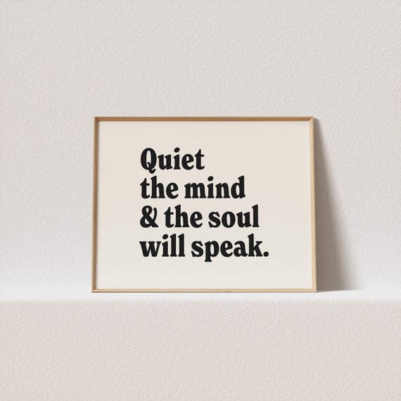 Horizontal Retro Art Print Quiet The Mind The Soul Will Speak A Must Have For Your Gallery Wall A Click Away To Be Yours Forever