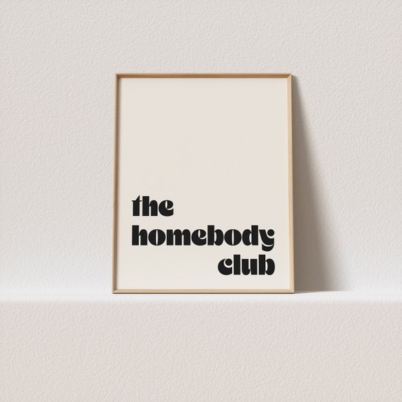 Retro The Homebody Club Typography Art Print