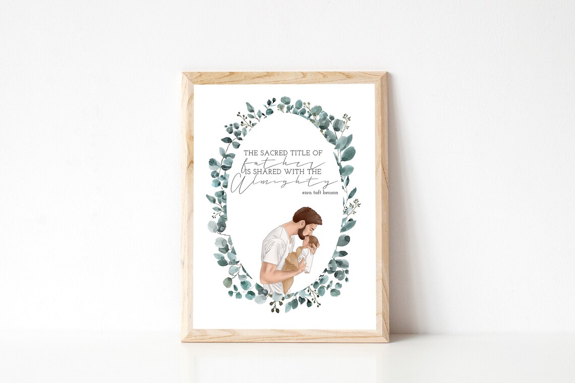 Sacred Title Of Father Ezra Taft Benson Quote Fatherhood Poster