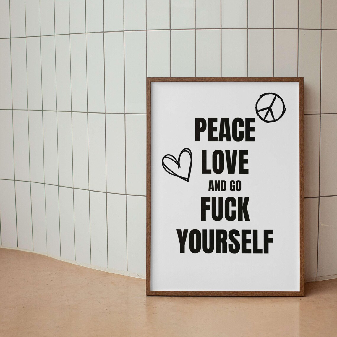 Peace Love and Go Fuck Yourself Sage Green Boho Funny Quote Poster - Image 3