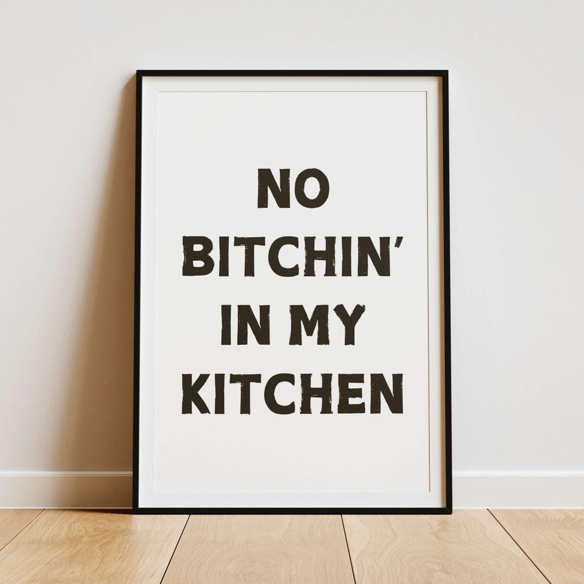 No Bitchin in My Kitchen Funny Sage Green Distressed Typography Poster - Image 2