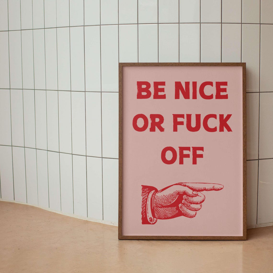 Be Nice Or Fuck Off Pointing Hand Vintage Funny Green Poster - Image 3