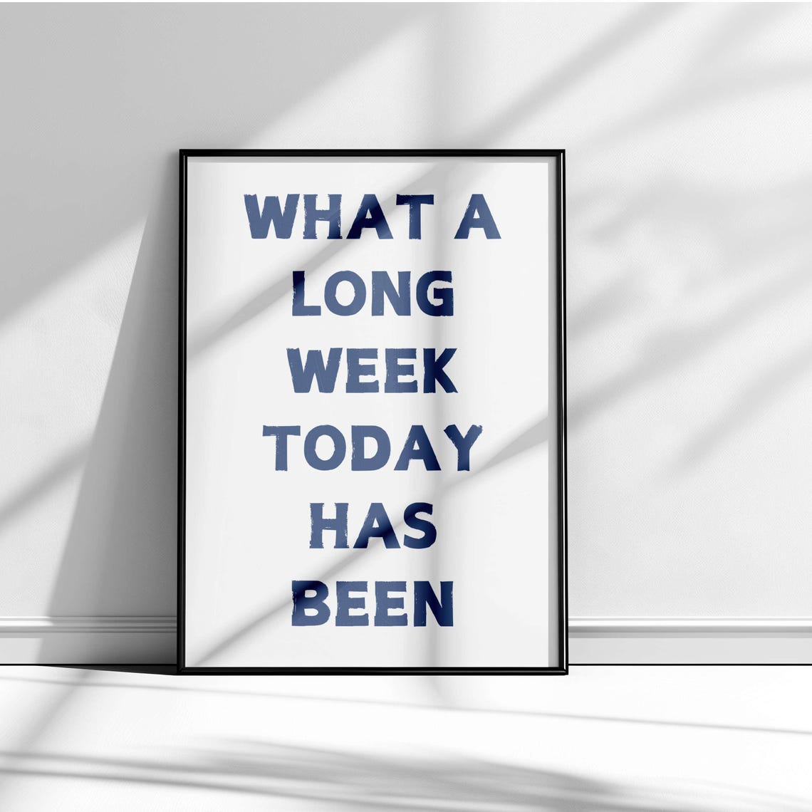 What A Long Week Today Has Been Funny Quote Cheeky Black Poster - Image 5
