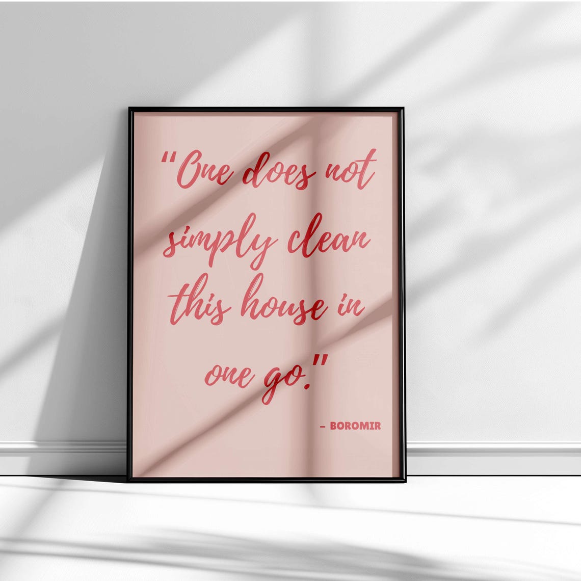 One Does Not Simply Clean This House Boromir Meme Quote Poster - Image 2