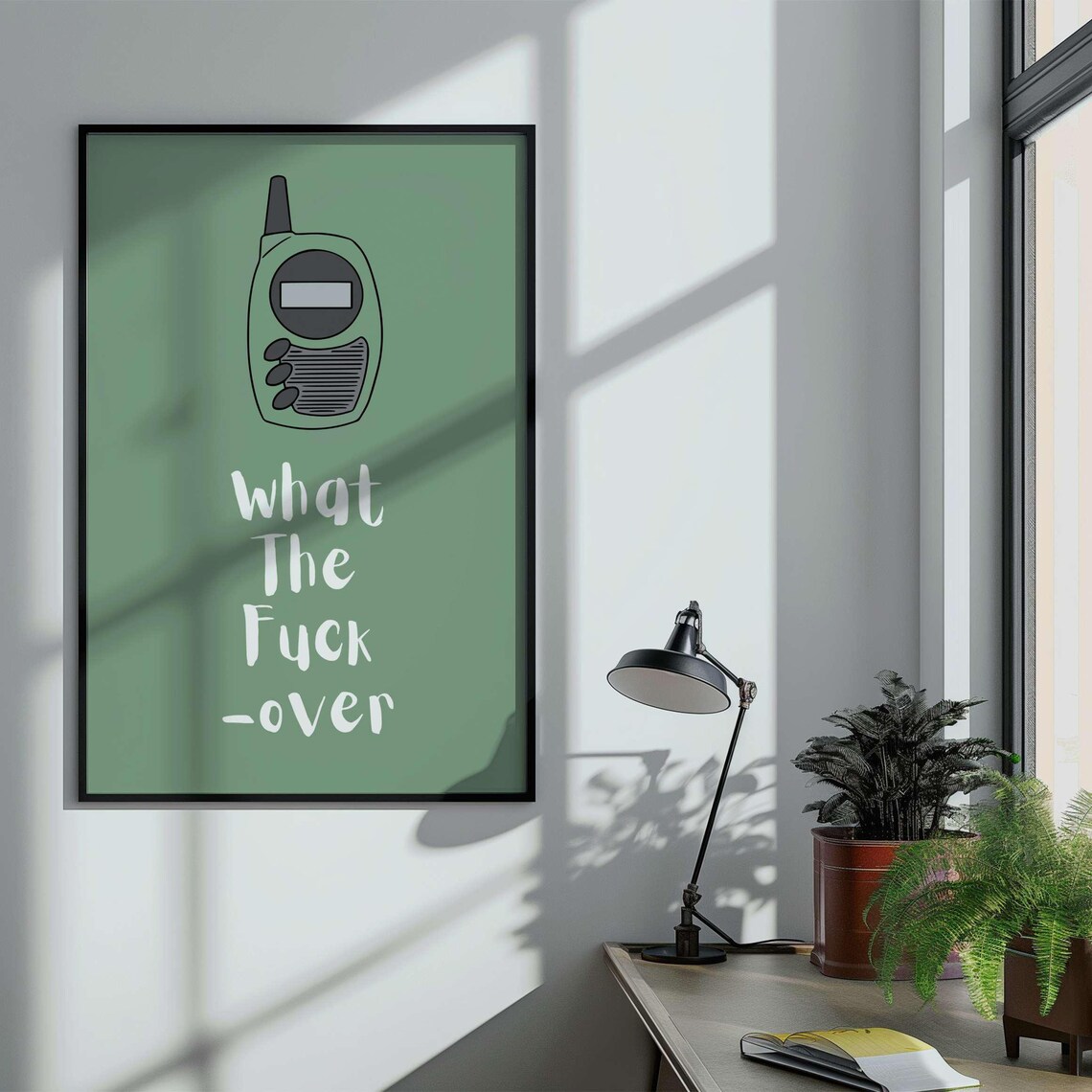 What The Fuck Over Radio Walkie Talkie Sign Off Funny Quote Poster - Image 3
