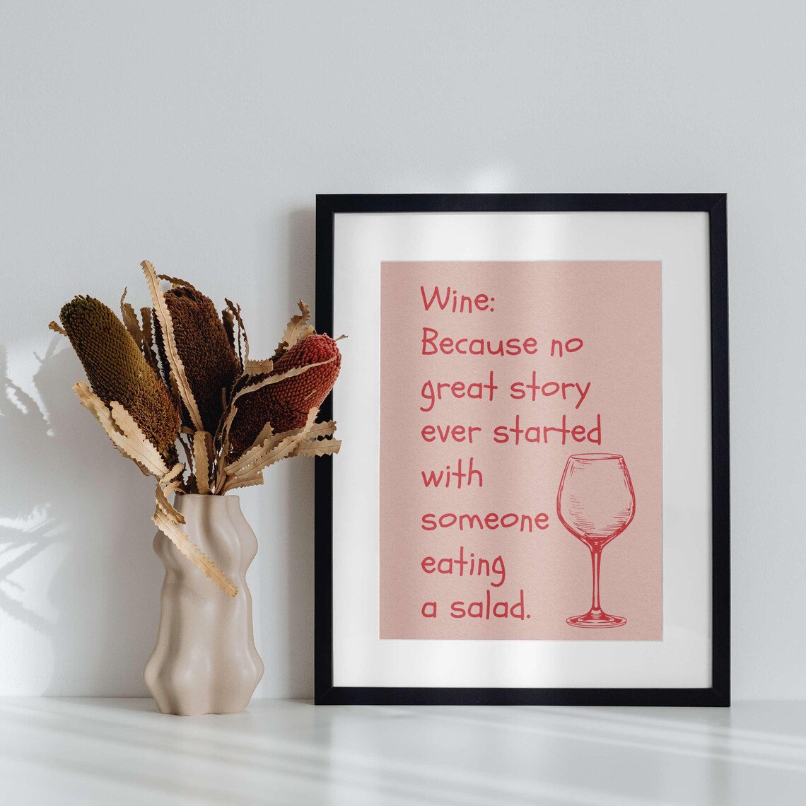 Wine No Great Story Started With a Salad Funny Wine Lover Poster - Image 2