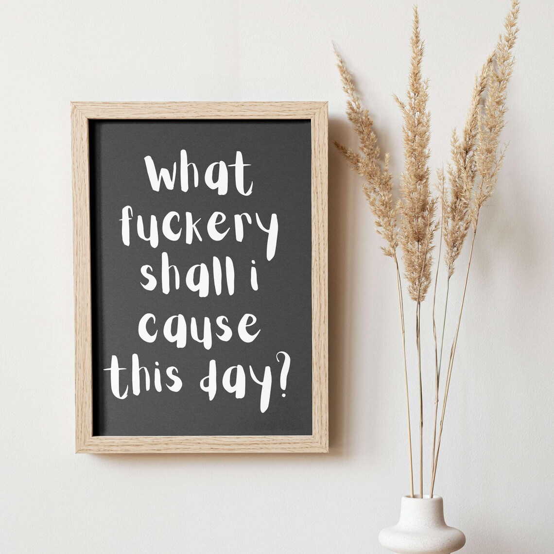 What Fuckery Shall I Cause This Day Cheeky Pink Quote Poster - Image 5