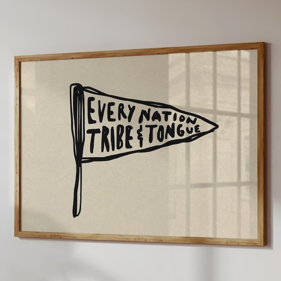 Every Nation Tribe And Tongue Retro Pennant Flag Faith Poster