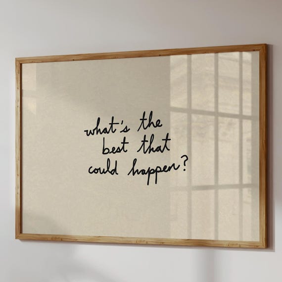 Whats The Best That Could Happen Poster, Typography