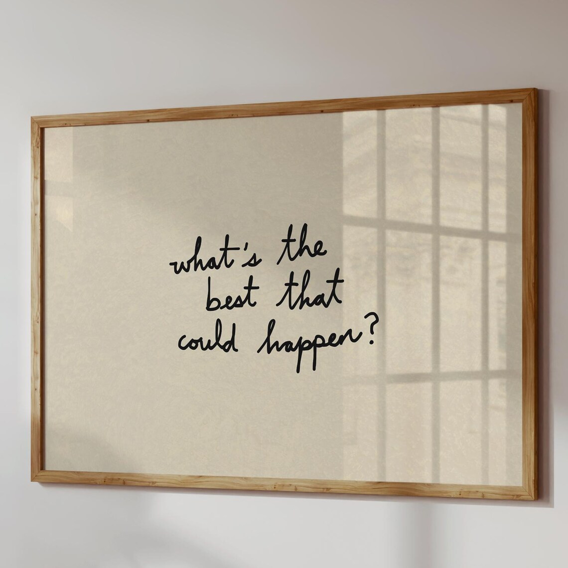 Whats The Best That Could Happen Poster, Typography