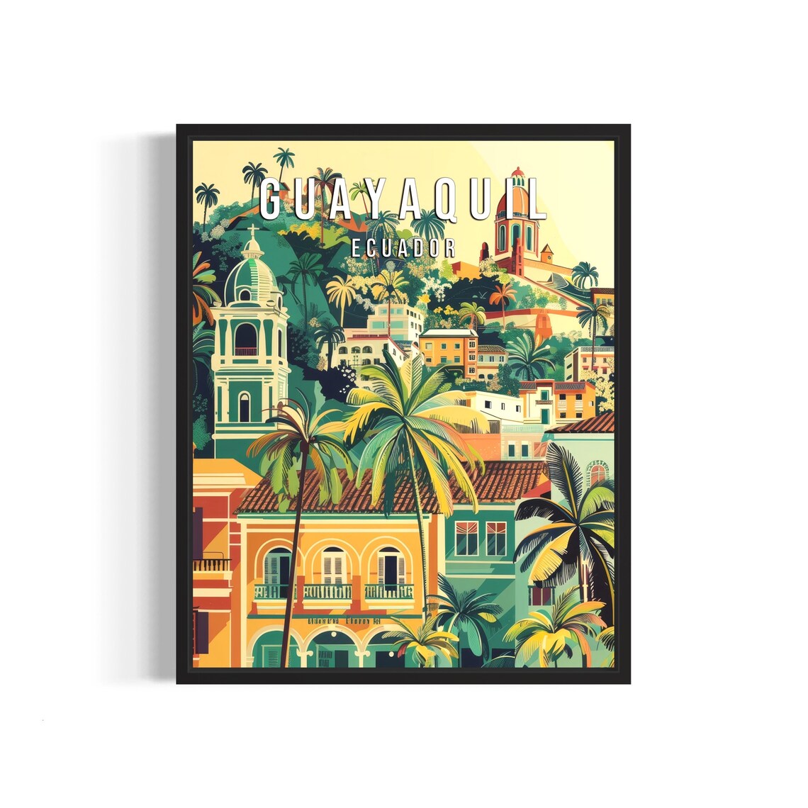 Guayaquil Ecuador Colonial City Palms Tropical Skyline Poster
