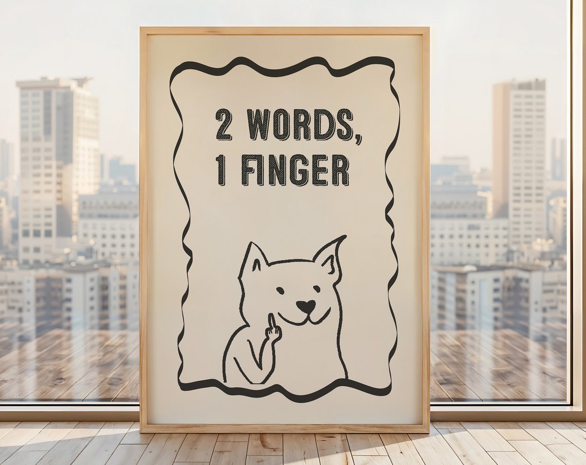 2 Words 1 Finger Cheeky Cat Middle Finger Funny Humor Poster