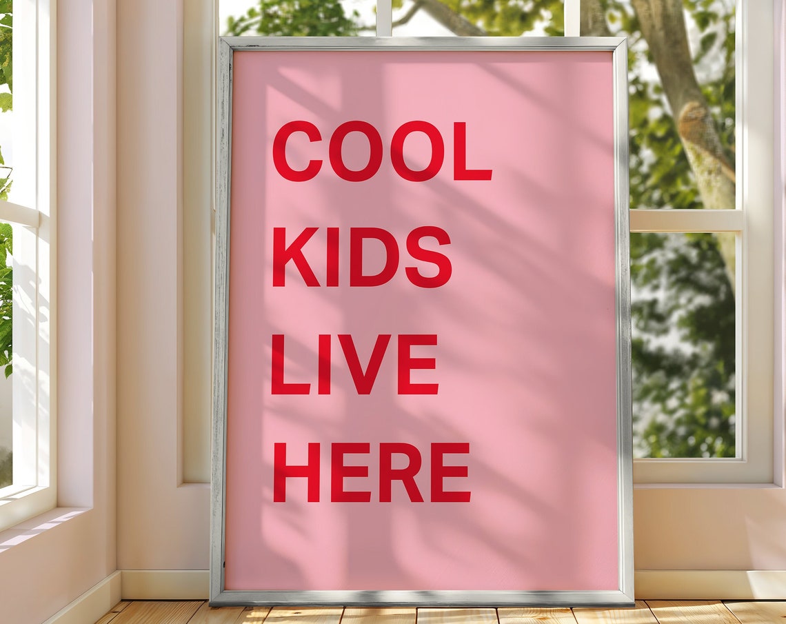 Cool Kids Live Here Bold Pink Red Typography Playful Quote Wall Art