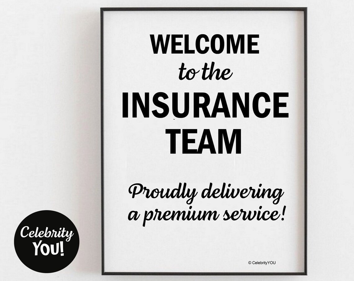 Welcome to the Insurance Team Premium Service Office Wall Art