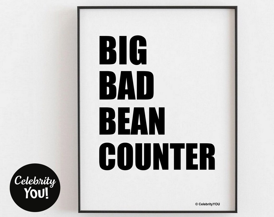 Big Bad Bean Counter Bold Accountant Finance Office Gift Wall Art