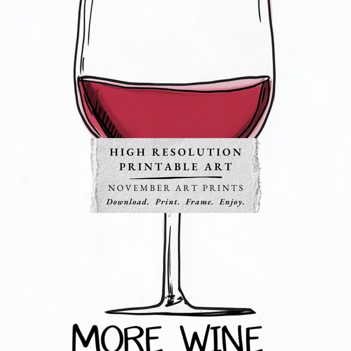 More Wine Glass Sketch Funny Bar Quote Minimalist Kitchen Poster - Image 3