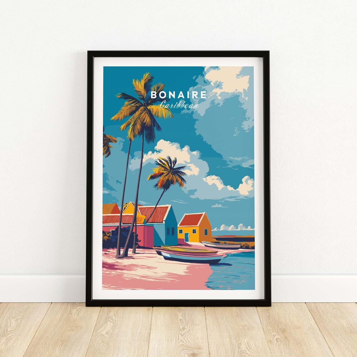 Bonaire Caribbean Colorful Waterfront Houses and Boats Poster