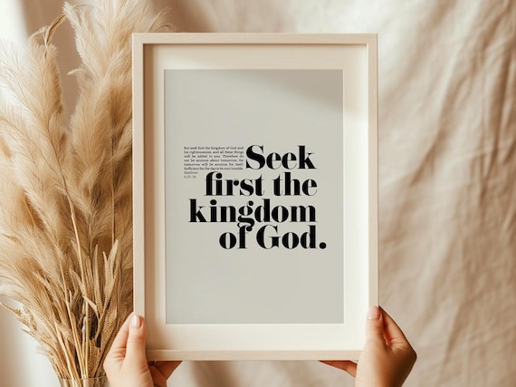 Seek First the Kingdom of God, Matthew 6:33-34 Art Print