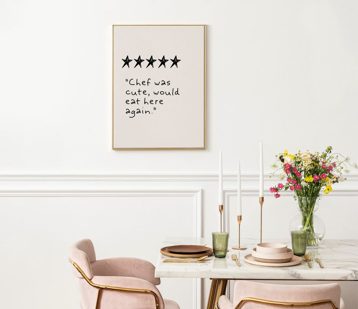 Chef Was Cute Would Eat Here Again Funny Kitchen Review Poster - Image 2