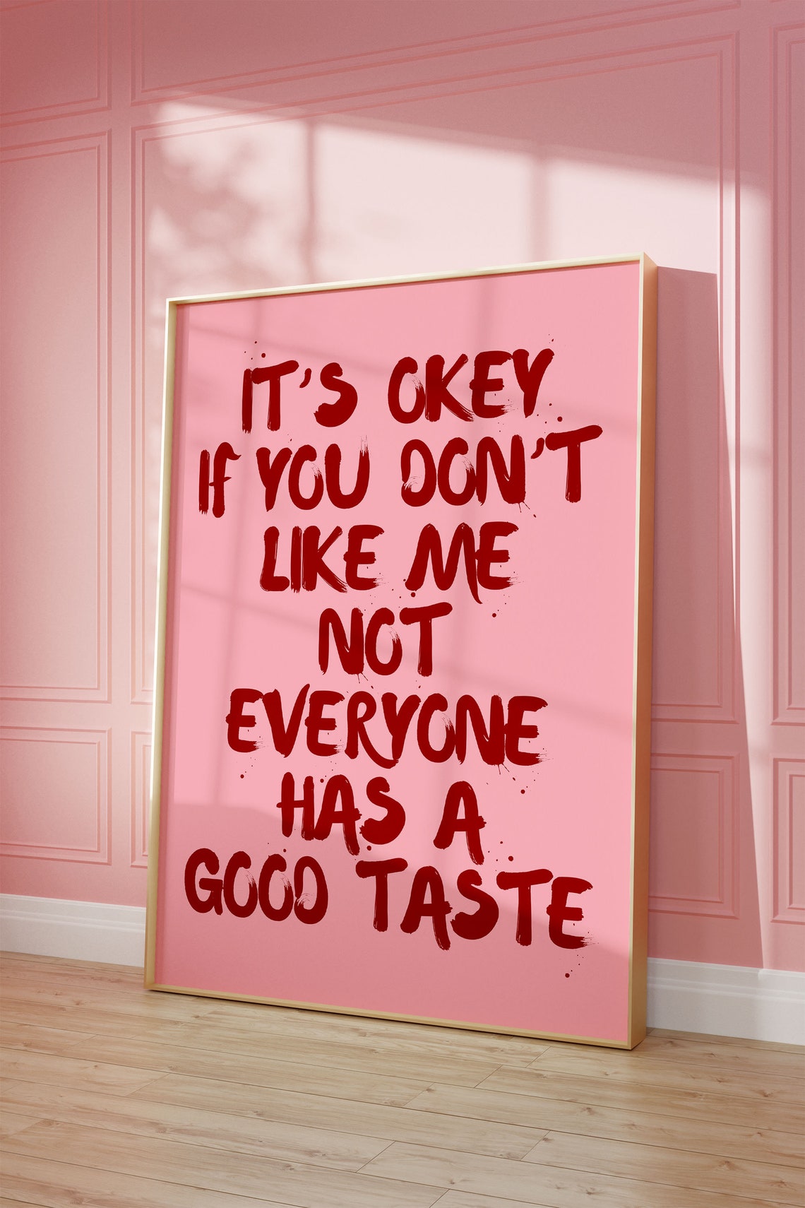 Its Okay If You Dont Like Me Funny Sassy Quote Typography Wall Art - Image 2