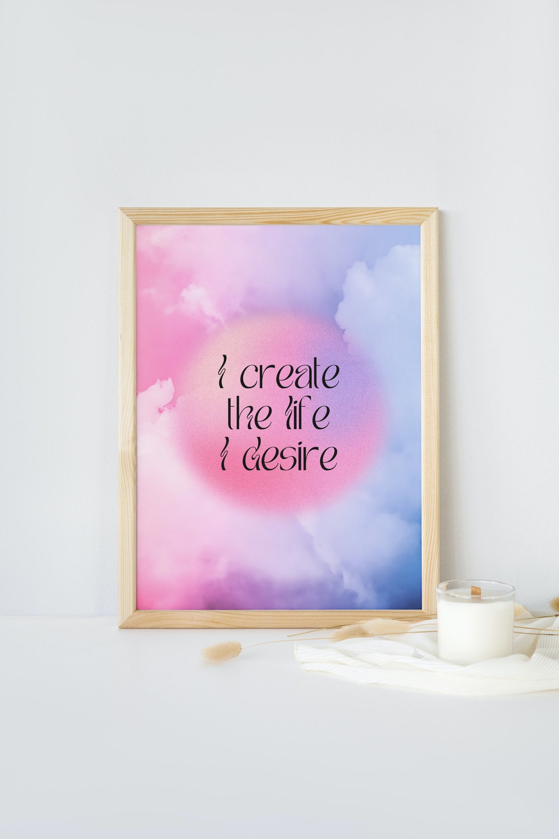 I Create The Life I Desire Pastel Cloud Aura Affirmation Wall Poster