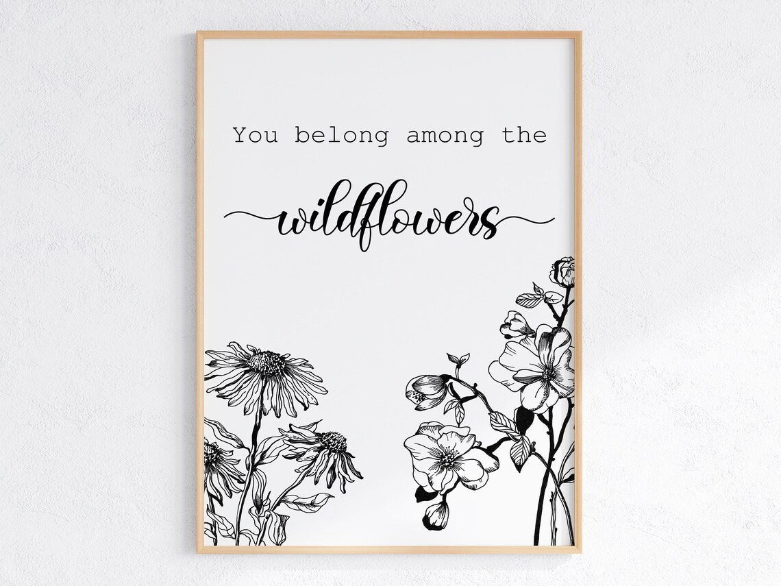 You Belong Among the Wildflowers Quote Botanical Line Art Poster
