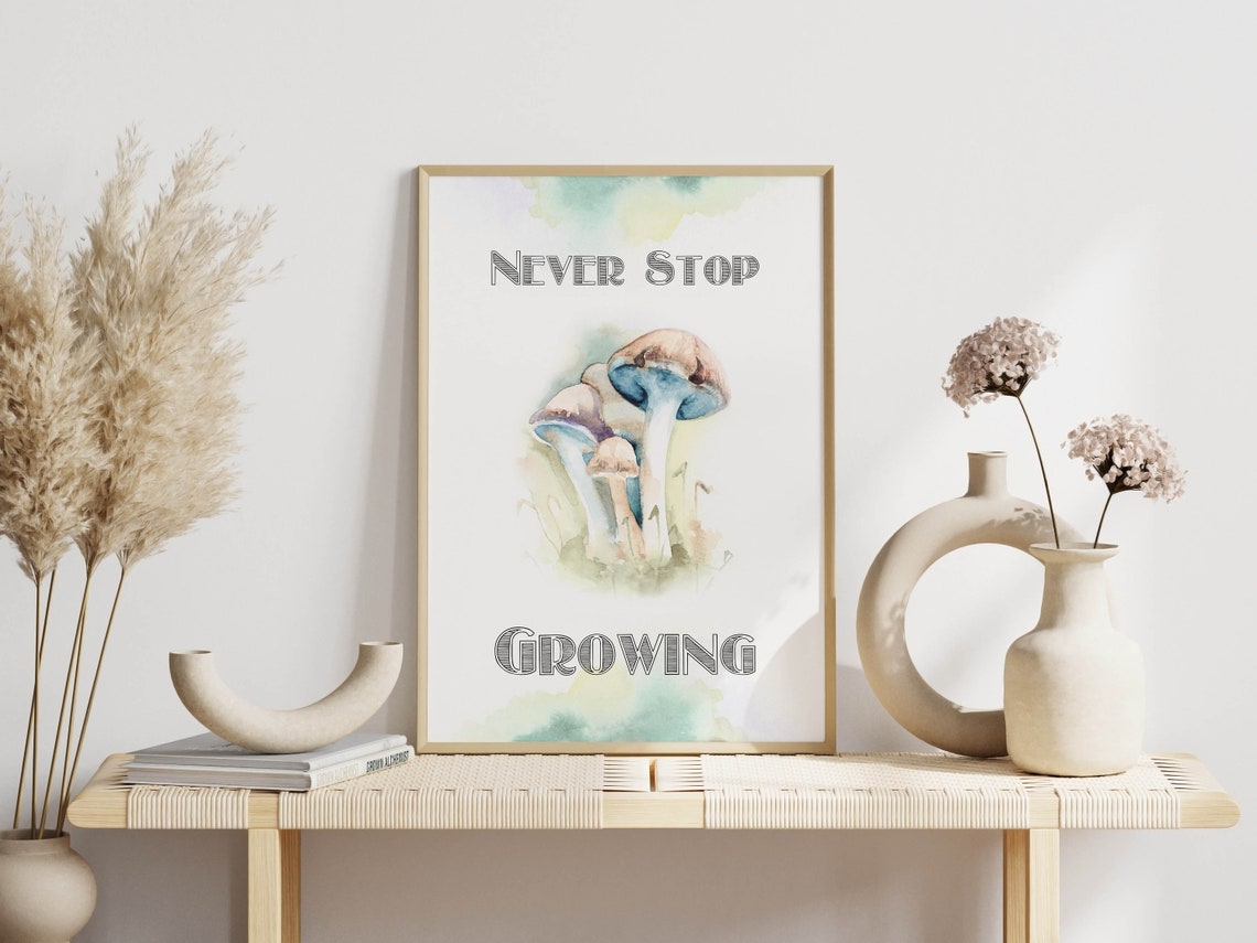 Never Stop Growing Mushroom Watercolor Motivational Kids Room Poster - Image 3