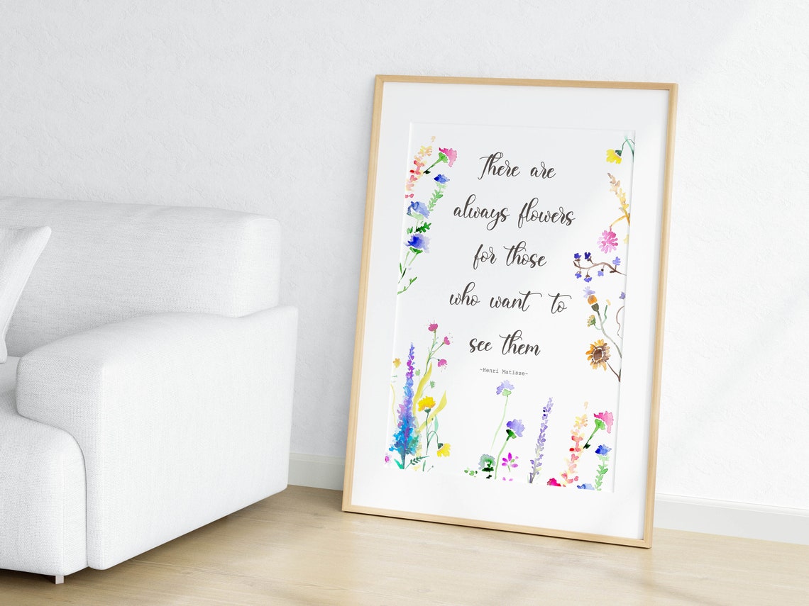 Henri Matisse Always Flowers For Those Wildflower Quote Poster - Image 2