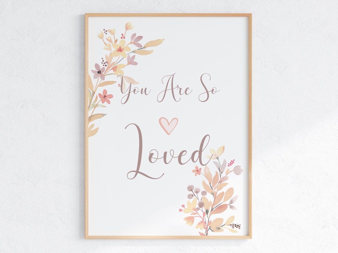 You Are So Loved Script Nursery Decor Blush Floral Heart Poster