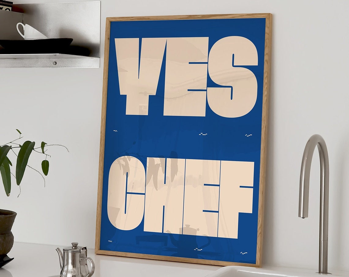 Yes Chef Bold Cream On Blue Typography Kitchen Statement Wall Poster