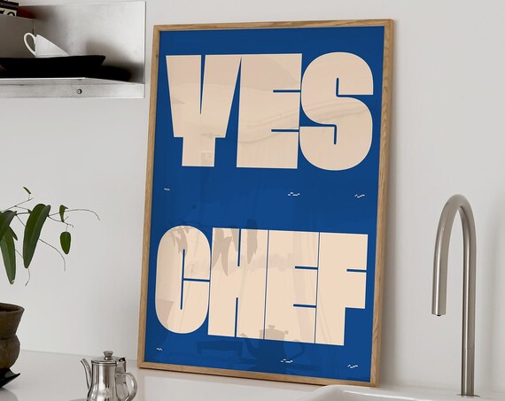 Yes Chef Print Blue Typography Poster Kitchen Art Aesthetic Decor The Bear Quote Poster Cute Funky Kitchen Cooking Wall Art