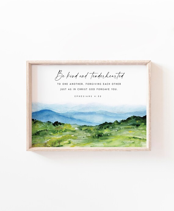 Be Kind and Tenderhearted Ephesians 4:32 Mountain Valley Poster