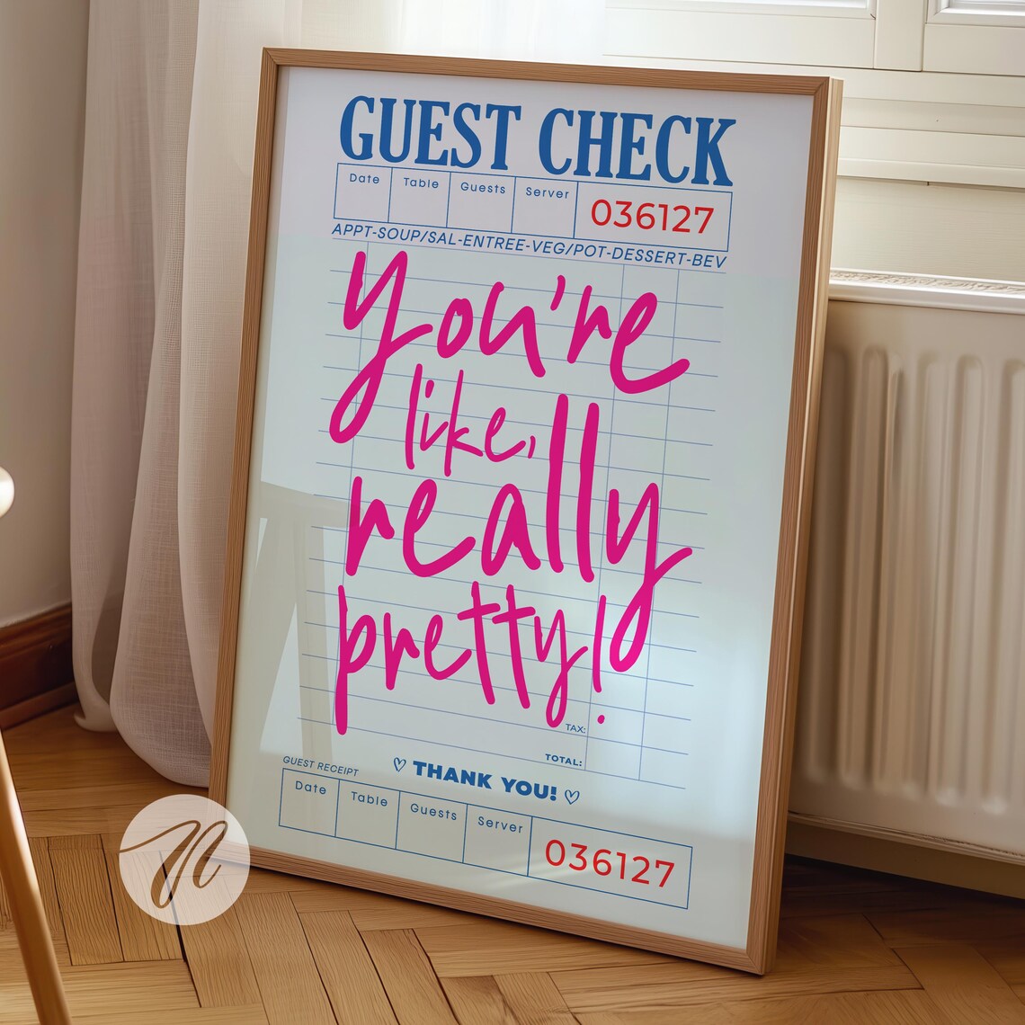 Youre Like Really Pretty Retro Quote Art Print