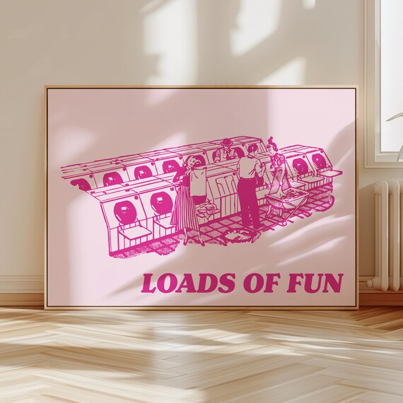 Loads Of Fun Funny Laundry Sign Retro Art Print
