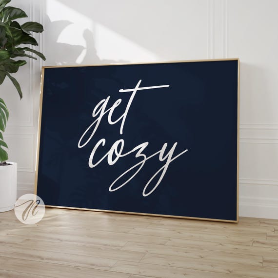 Get Cozy Print Minimalist Typography Poster Cute Introvert Quote Navy And White Wall Art Blue College Apartment Decor