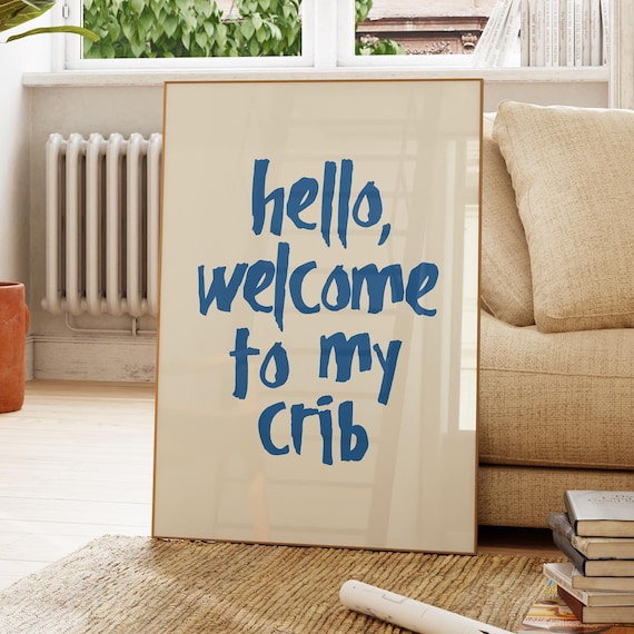 Hello Welcome To My Crib Blue Brush Letter Coastal Beachy Poster