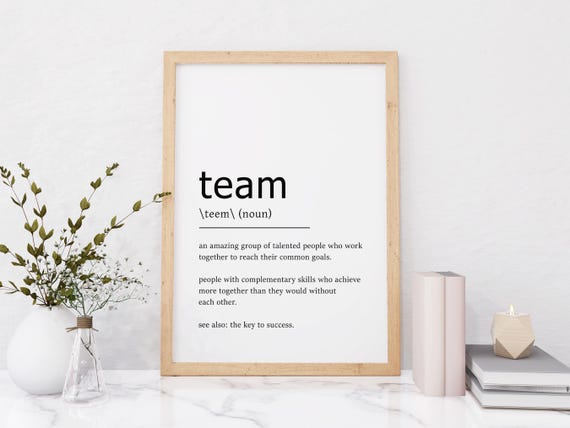 Team Definition Print Wall Art Print Team Print Definition Art Print Quote Print Gift For Team Team Quote Decor Black And White Print