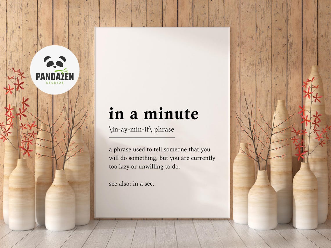In A Minute Funny Dictionary Definition Procrastinator Quote Poster - Image 2