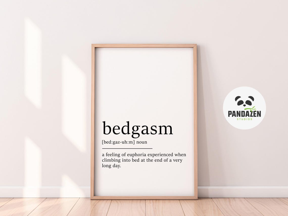 Bedgasm Definition Euphoria Climbing Into Bed Funny Quote Poster - Image 3
