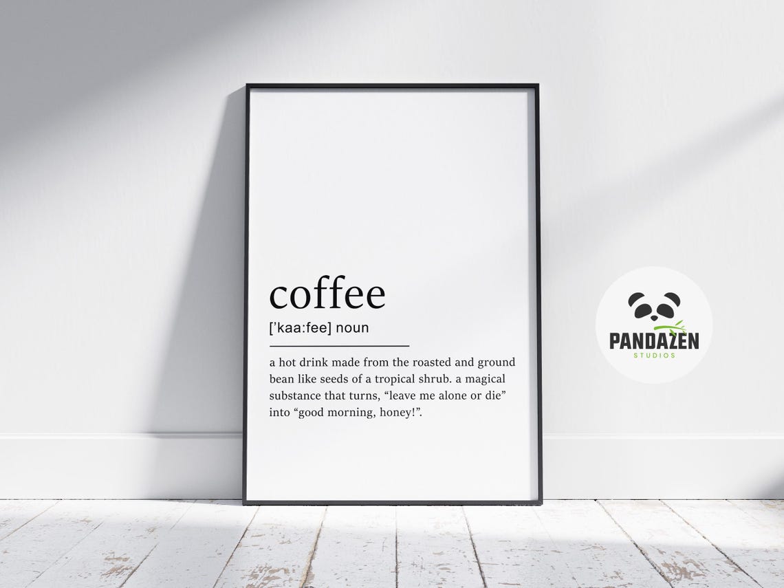 Coffee Definition Leave Me Alone Morning Funny Dictionary Poster - Image 3