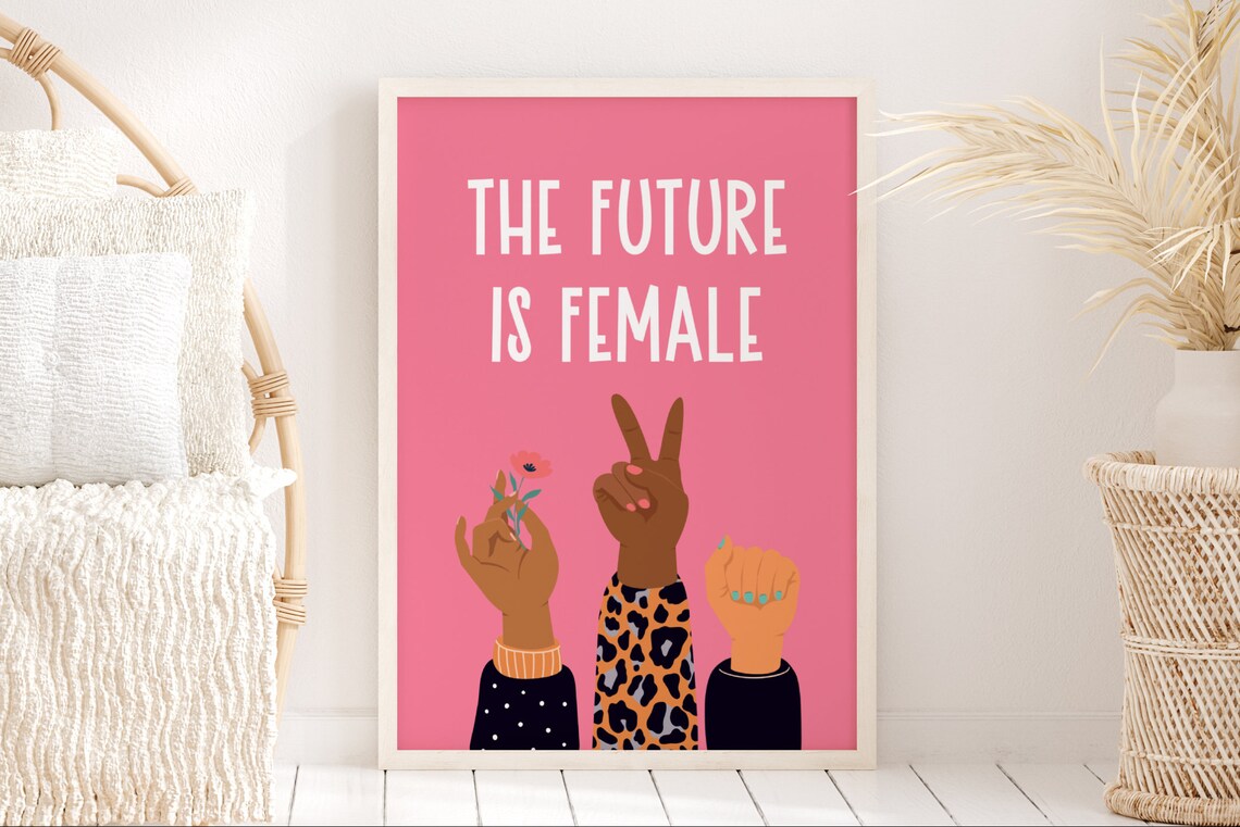 The Future Is Female Feminist Art Print
