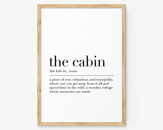 Cabin Cabin Poster Cabin Definition Print Cabin Quote Print Dictionary Art Wall Art Home Decor