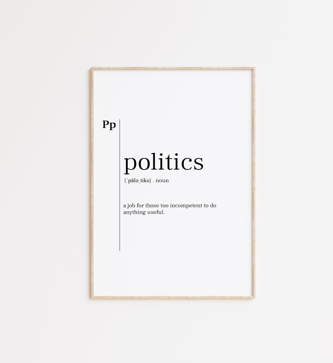 Politics Print Politics Poster Politics Sign Politics Quote Politics Definition Dictionary Print Politics Wall Art Minimalist Print