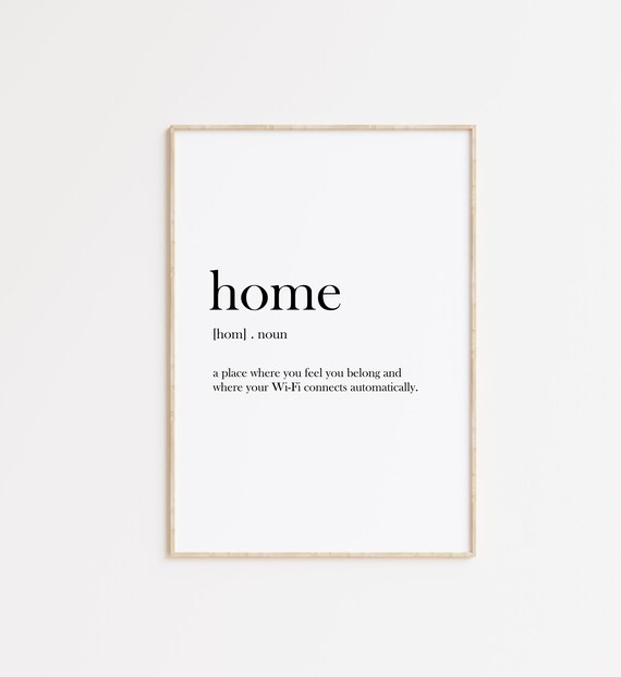 Home Definition Print Dictionary Print Family Decor Funny Wall Art Print Home Gifts Home Definition Print Home Definition Dictionary