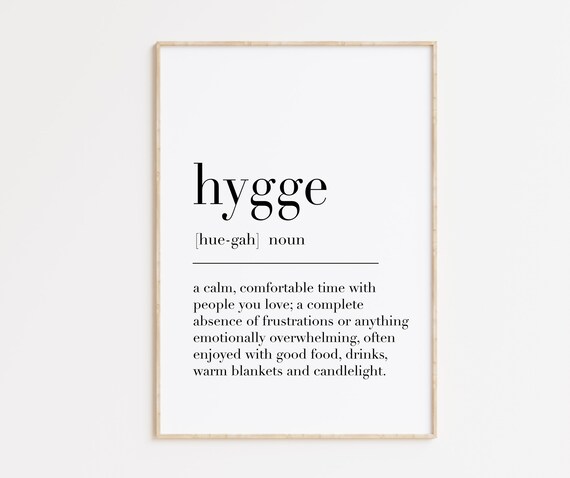Hygge Definition Print Scandinavian Art Hygge Poster Hygge Print Nordic Art Print Hygee Sign Hygee Wall Art Hygee Gifts Hygee