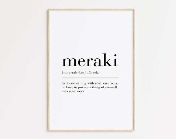 Meraki Meraki Print Meraki Poster Meraki Definition Meraki Quote Meraki Wall Meraki Sign Art Wall Decor Minimalist Print